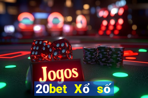 20bet Xổ số kiến thiết việt nam