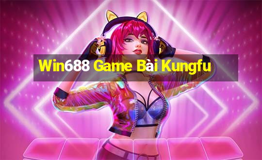 Win688 Game Bài Kungfu