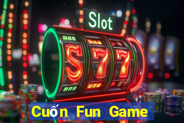 Cuốn Fun Game The Bài Hack