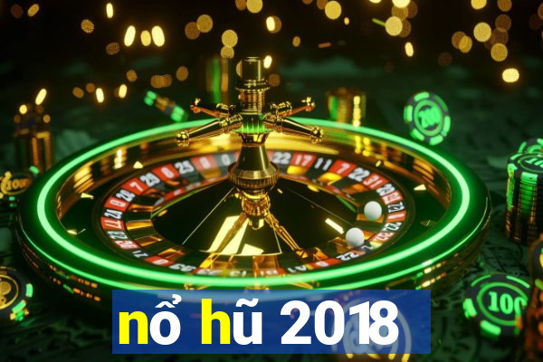 nổ hũ 2018