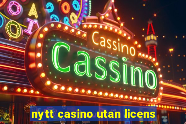 nytt casino utan licens