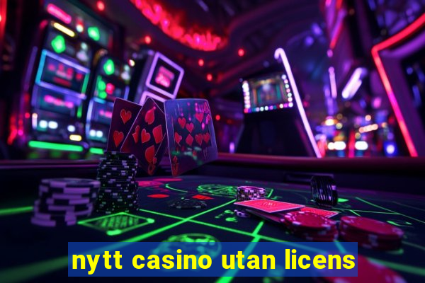 nytt casino utan licens