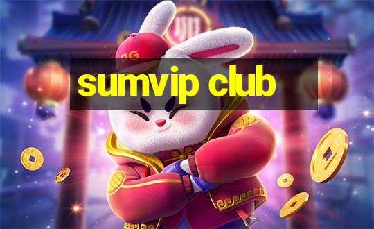 sumvip club