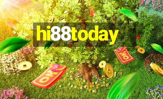 hi88today