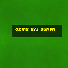 Game Bài Sunwi