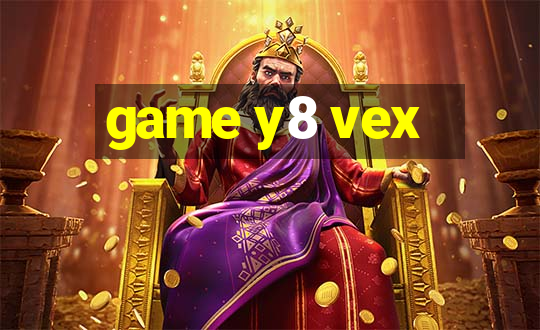 game y8 vex