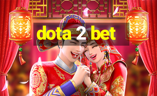 dota 2 bet