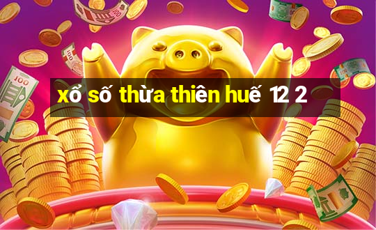 xổ số thừa thiên huế 12 2