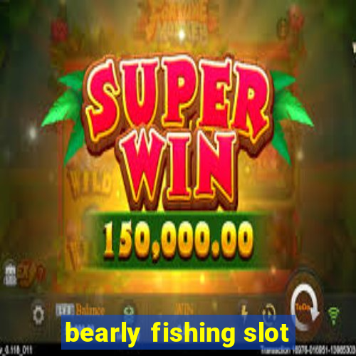 bearly fishing slot