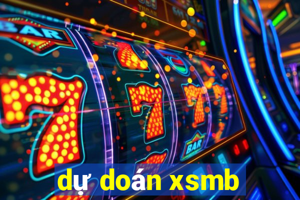 dự doán xsmb