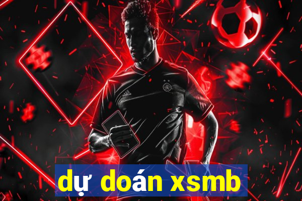 dự doán xsmb