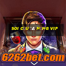 soi cầu đà nẵng vip