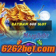 batman 688 slot