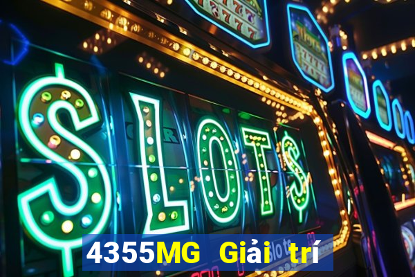 4355MG Giải trí app Tải về