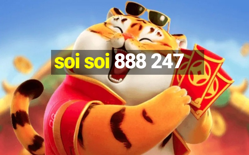 soi soi 888 247