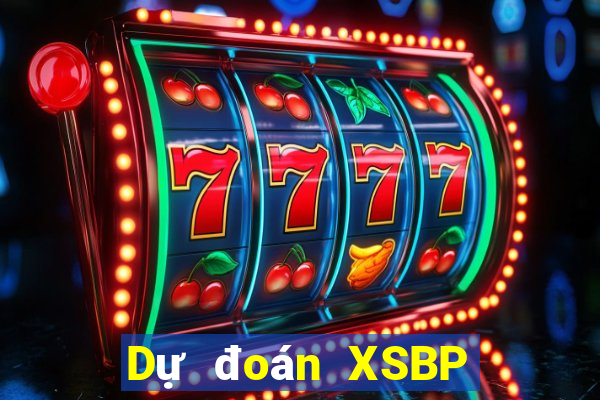 Dự đoán XSBP Thứ 7