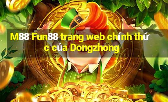 M88 Fun88 trang web chính thức của Dongzhong