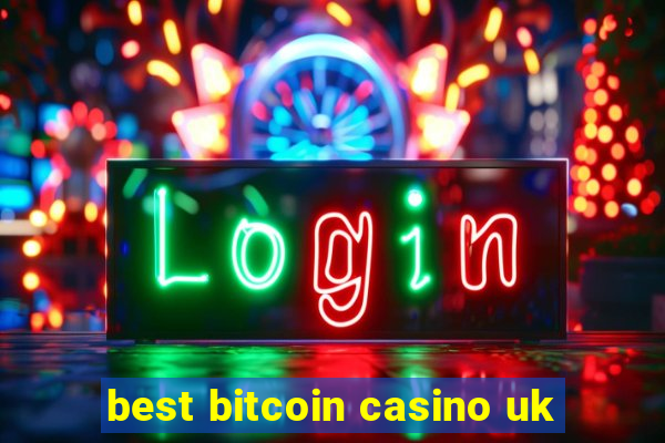 best bitcoin casino uk