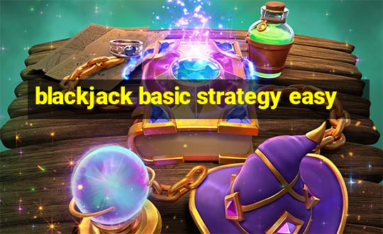 blackjack basic strategy easy