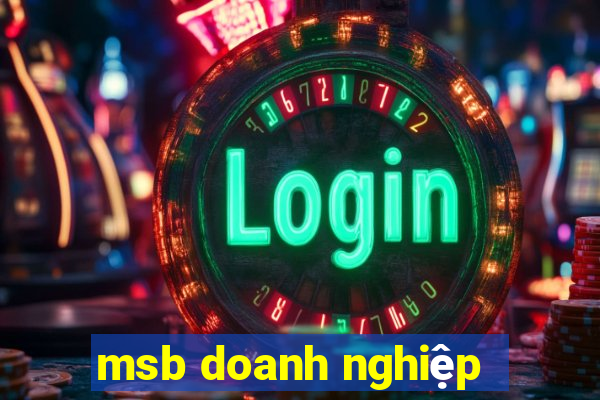 msb doanh nghiệp