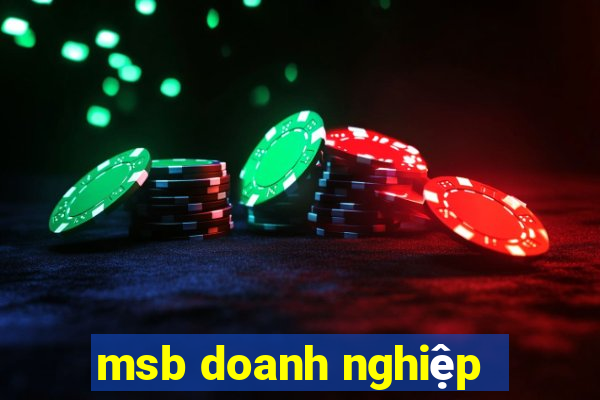 msb doanh nghiệp