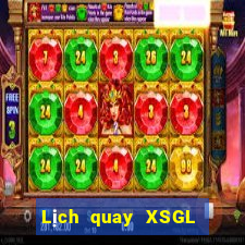 Lịch quay XSGL ngày 2