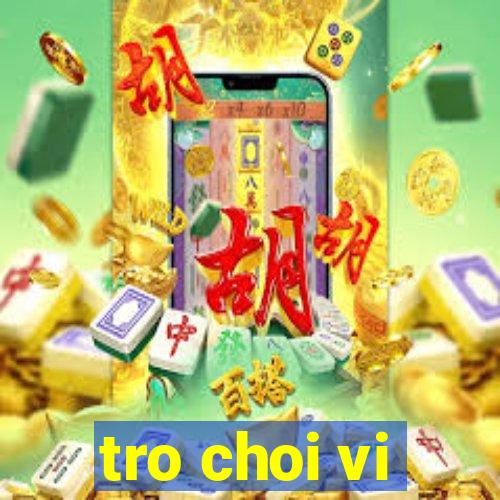 tro choi vi