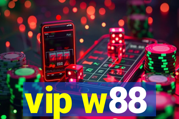 vip w88