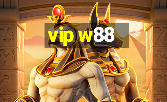 vip w88