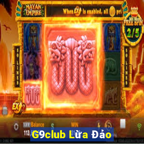 G9club Lừa Đảo