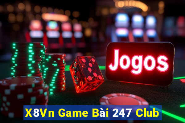 X8Vn Game Bài 247 Club