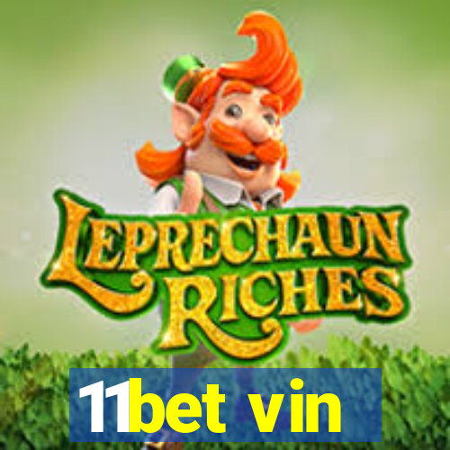 11bet vin