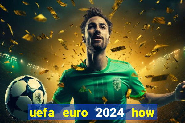 uefa euro 2024 how many teams