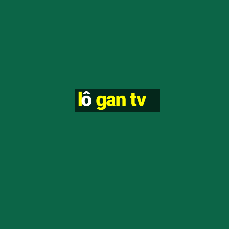 lo gan tv