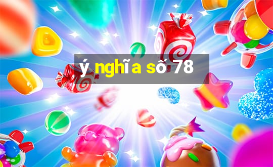 ý nghĩa số 78