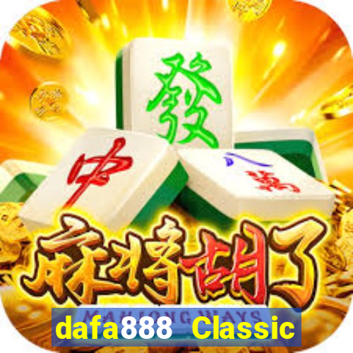 dafa888 Classic Phiên bản web