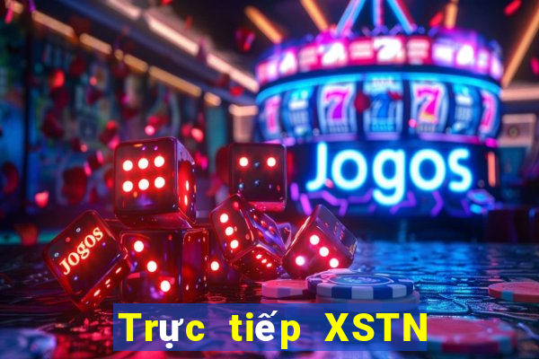 Trực tiếp XSTN ngày 17