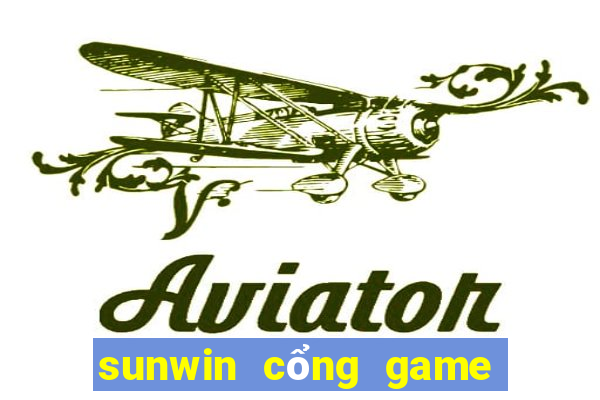 sunwin cổng game bài đổi thưởng số 1