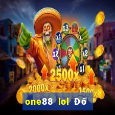 one88 lol Đố vui đặt cược hàng