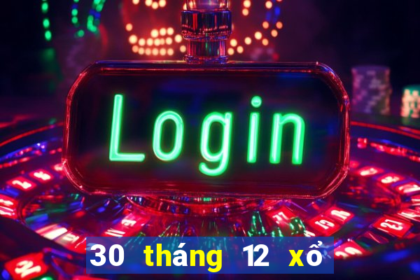 30 tháng 12 xổ số miền nam