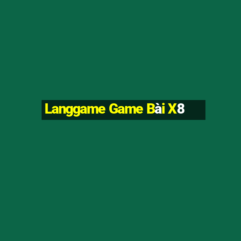 Langgame Game Bài X8