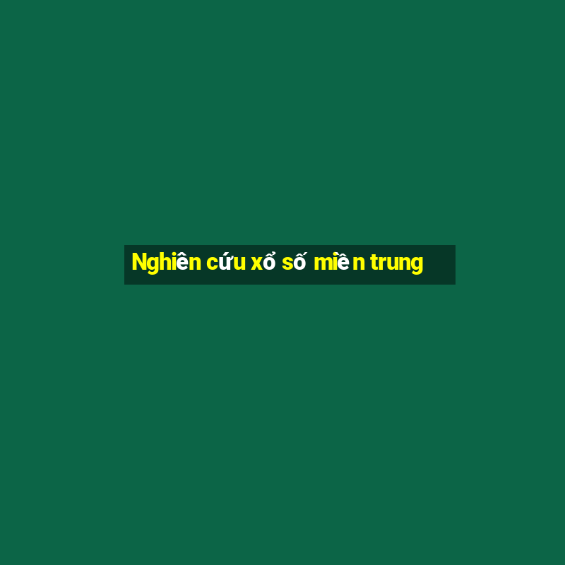 Nghiên cứu xổ số miền trung