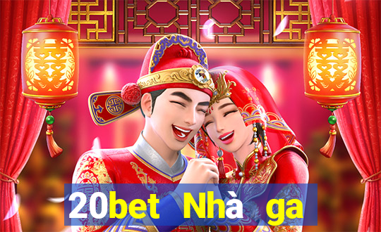 20bet Nhà ga hành khách xổ số