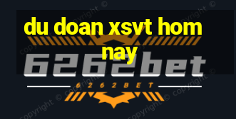 du doan xsvt hom nay