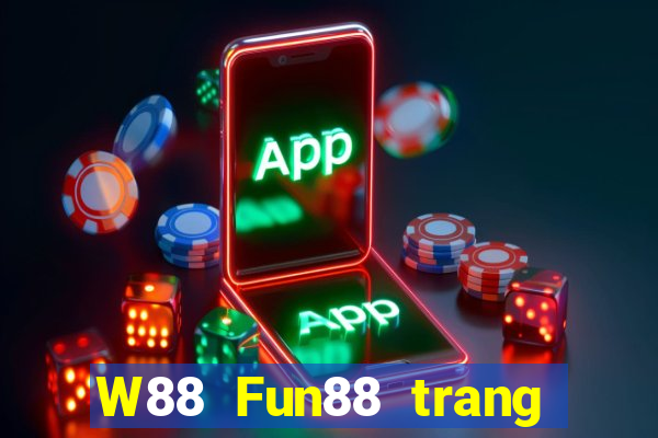 W88 Fun88 trang web chính thức của Grand Slam