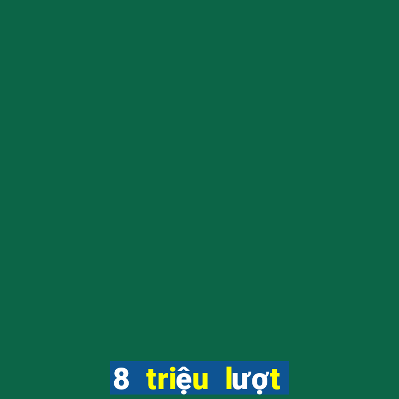 8 triệu lượt đăng ký vé số