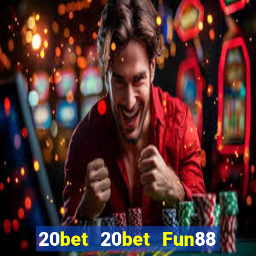 20bet 20bet Fun88 chính thức tải về Apple