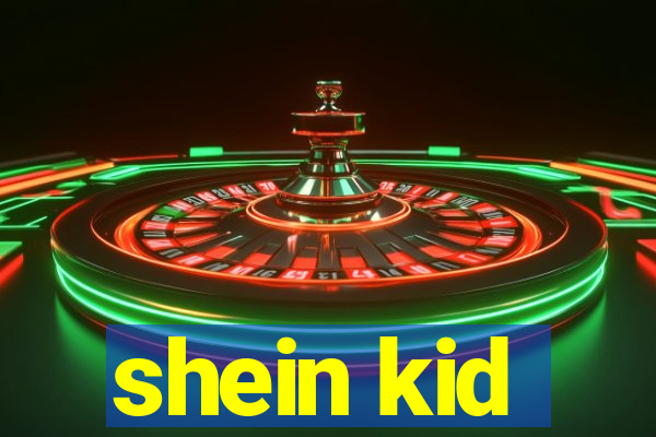 shein kid