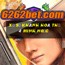 xổ số khánh hoà thứ 4 minh ngọc