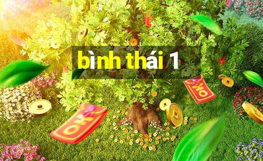 bình thái 1